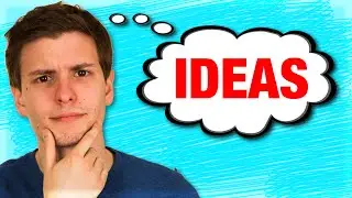 How to Come Up With Video Ideas!