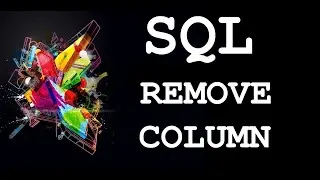 SQL: Remove Column Using Alter Statement