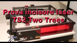 Prova dell'incisore laser Two Trees TS2