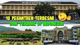 10 PESANTREN Terbaik dan Terbesar di Indonesia🙏  ✔