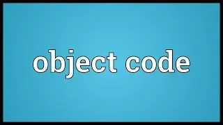 Object code Meaning