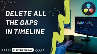 How to Close All Gaps or Remove Spaces in a Video in DaVinci Resolve