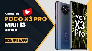 POCO X3 Pro MIUI 13 Official Stable Review | Android 12 | Better Smoothness | Xiaomi.eu