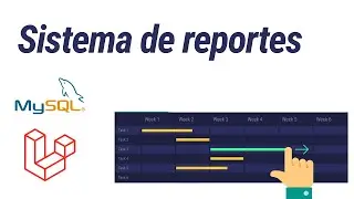 Sistema de reportes, control laboral y horas. (diagrama de Gantt)