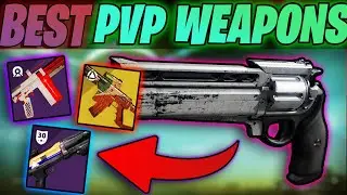 The TOP 8 PVP WEAPONS in The Final Shape And How To Get (META PVP Weapons Tier list 2024 Destiny 2)