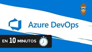 Azure DevOps - ¿Qué es y cómo se usa? // Vistazo en 10 minutos - Aprende Azure DevOps 100% GRATIS