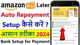 Amazon Pay Later Auto Repayment Setup 2024 | How to Set Auto Repayment in Amazon Pay Later |Activate