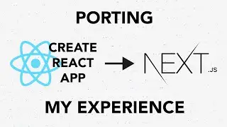 Porting Create React App to NextJS - My Experience