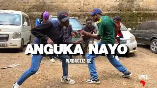 ANGUKA NAYO PART 2 - WADAGLIZ KE | Dance Republic Africa