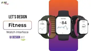 Smart Watch Interface | UI Design | Live 🔴17 | Figma | Just Design 