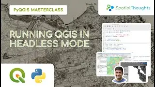 Running QGIS in Headless Mode - PyQGIS Masterclass