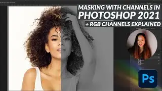 Channel Masks in Photoshop - Super clean edges! + Bonus clip on how RGB works in Photoshop