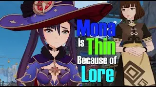 [2.2] Mona’s Thin Relationship with Fan Service | LPoT | Genshin Impact Lore