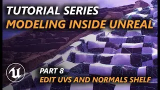 Tutorial - Modeling Tools in Unreal 4.26 Part 8: Edit UVs and Normals shelf