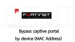 Fortigate Firewall 5.6 Bypass captive portal by device(MAC Address)