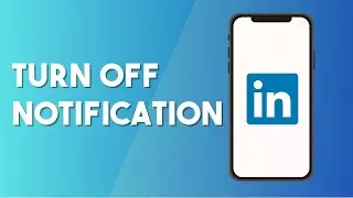 How To Turn Off LinkedIn Email Notifications - Full Guide (2023)