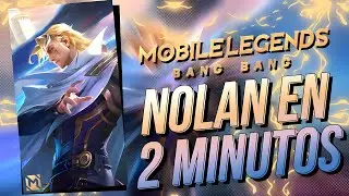 NOLAN IN 2 MINUTES 👑 How to use Nolan, Guide, Combo, Build - MOBILE LEGENDS ESPAÑOL