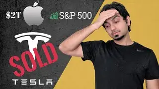 I SOLD ALL MY TESLA STOCK | S&P 500 All Time High | Apple $2 Trillion