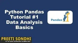 1) Python Pandas Tutorial - Data Analysis Basics - Install and load Data