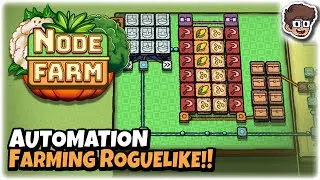 New Automation Farming Roguelike! | Lets Try Node Farm