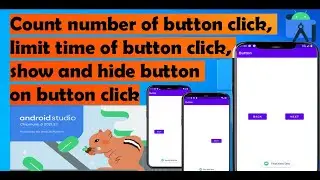 count number of button click, limit time of button click, show and hide button click in android