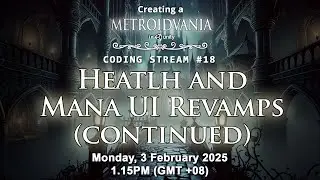 Coding Stream #19 — Creating a Metroidvania (like Hollow Knight) in Unity