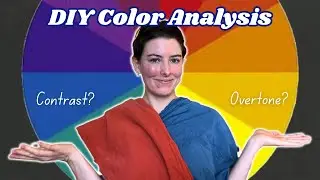 DIY Color Analysis | SIMPLE | how to find your season at home