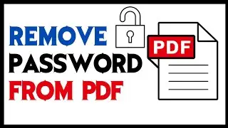 How to Remove Password from PDF File | PDF Password Remover Tutorial