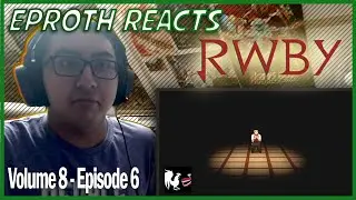RWBY Volume 8 Chapter 6 - REACTION!!!