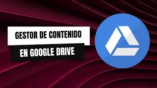 Gestor de Contenidos con Google Drive | ¿Cómo crear tu propio CMS?