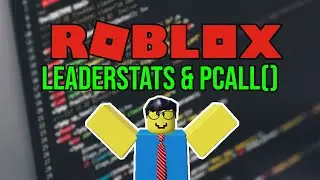 Roblox Scripting Tutorial #9: leaderstats & pcall()