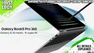 Samsung Galaxy Book5 Pro 360 Copilot+ PC Launched With Intel Core Ultra 200V Series CP