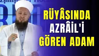 Rüyasında Azrâil'i Gören Adam | Bu Rüyayı İmâm-ı Âzam Nasıl Tevil Etti?