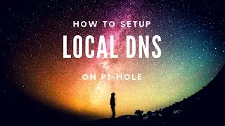 How to Configure Pi-Hole for Local DNS