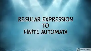 (35) UNIT 2: CONVERSION OF REGULAR EXPRESSION to FINITE AUTOMATA: LECTURE 4 #1