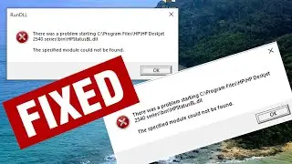 FIX - There was a problem starting HPStatusBL.dll. The specified module could not be found  | RunDLL