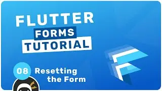 Flutter Forms Tutorial #8 - Resetting the Form