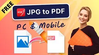 4 Free Methods to Convert JPG to PDF | PC & Mobile