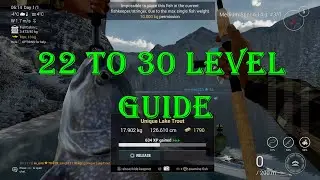 Fishing planet - Lvl 22 to 30 Guide