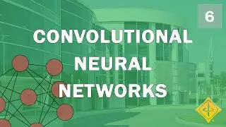 Spring 2022 #6: Convolutional Neural Networks: History and Explained