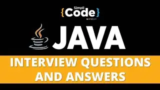 Top 50 Java Interview Questions and Answers For Freshers | Java Interview Preparation | SimpliCode