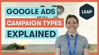 Types of Google Ads Campaigns EXPLAINED | Know Which One to Choose!
