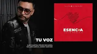 Tu Voz | Alex Campos