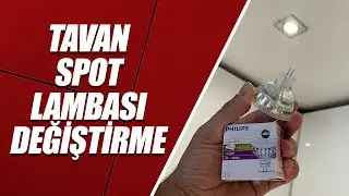 TAVAN SPOT LAMBA DEĞİŞTİRME
