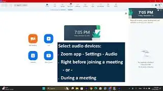 Zoom  -  Three Places to Select and Test Your Speaker and Microphone