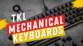 Top 6 Best TKL Mechanical Keyboards in 2021
