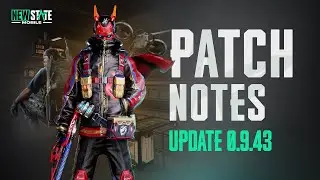 Patch Notes (v0.9.43) | NEW STATE MOBILE