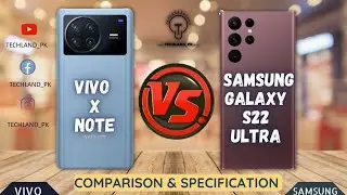 Samsung Galaxy S22 Ultra vs Vivo X Note 5G Full Comparison & Specifications | Best Smartphones