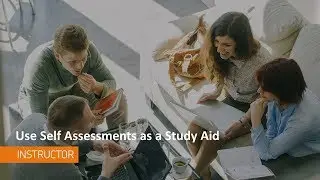 Teaching Tips - Use Self Assessments as Study Aids - Instructor