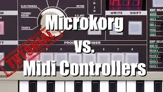 How To Control The Microkorg Using Midi Controllers??? (Tutorial)
